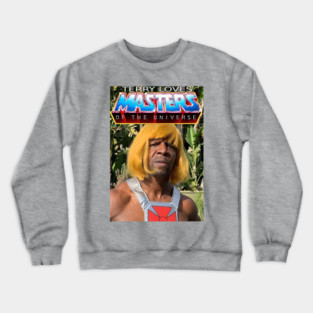 Terry loves Masters of the Universe Crewneck Sweatshirt