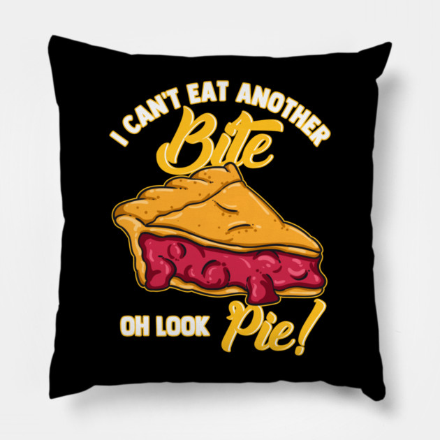 I Can't Eat Another Bite Oh Look Pie Pillow by belownormal