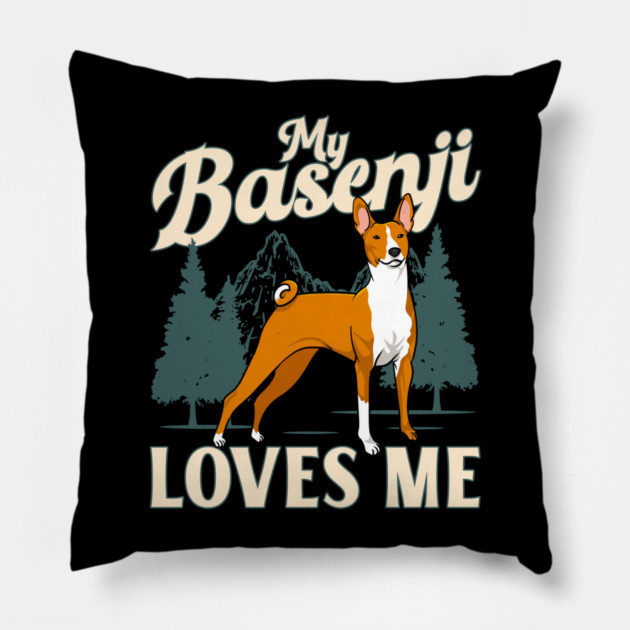 My Basenji Loves Me Pillow by belownormal