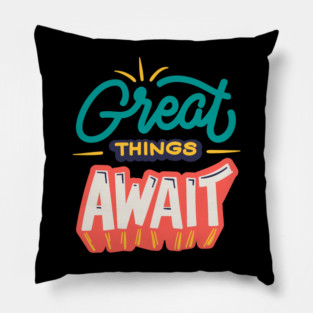 Positive quote Pillow