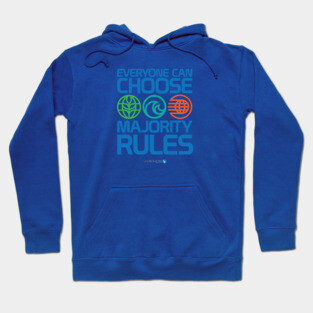 Everyone Can Choose Majority Rules Hoodie