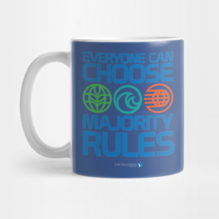 Everyone Can Choose Majority Rules Mug