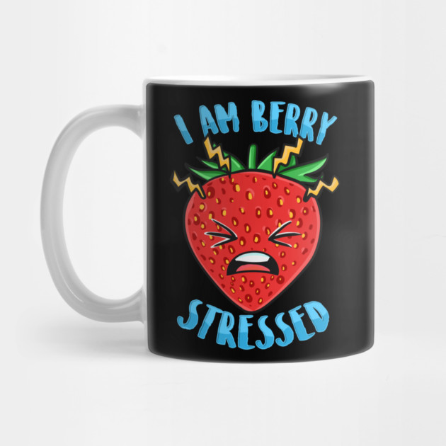 I Am Berry Stressed by belownormal