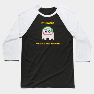 Kill the Pacman Baseball T-Shirt