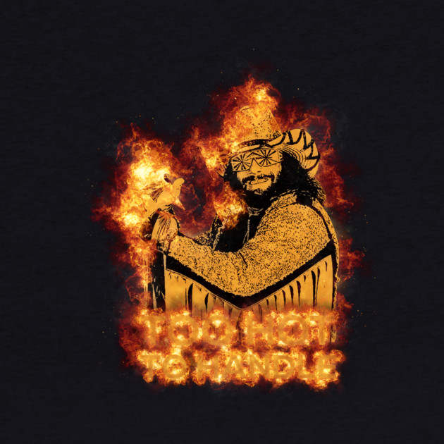 Too Hot To Handle - Macho Man by DankyDevito