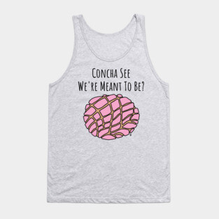 Concha See We're Meant To Be Tank Top