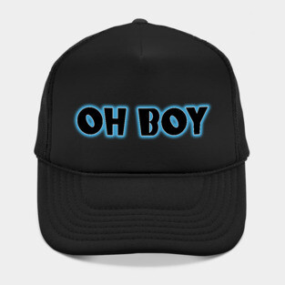 Oh Boy Hat
