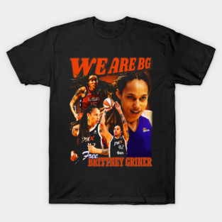 free Brittney Griner We Are BG T-Shirt