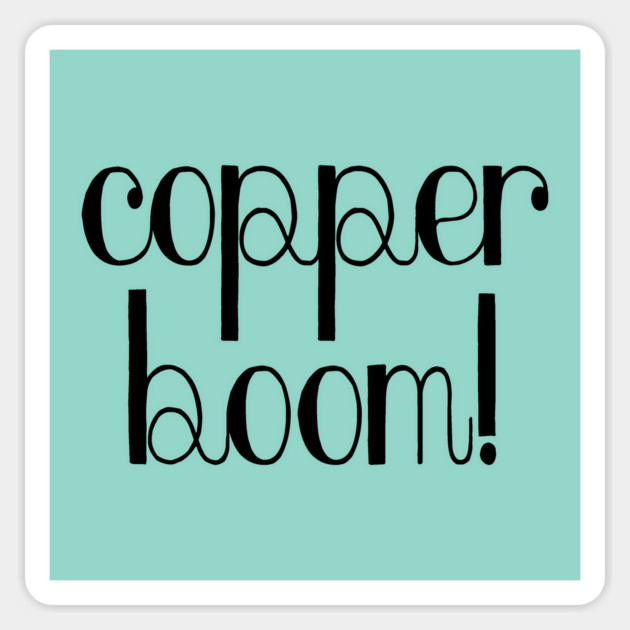 Copper Boom! Magnet by Stars Hollow Mercantile