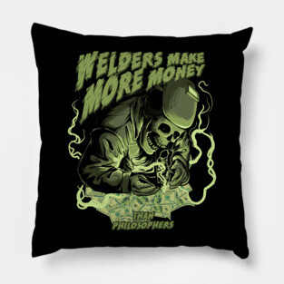 Welder Make More Money Pillow