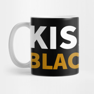 Kiss my Balck Ass. Mug