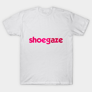 Shoegaze T-Shirt