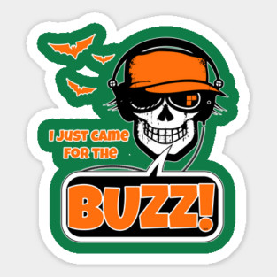 I Just came for the Buzz! Punk Skull Halloween Shirt Gifts Sticker