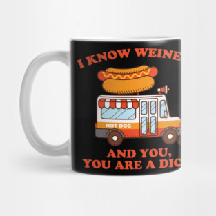 YOU'RE A DICK Mug