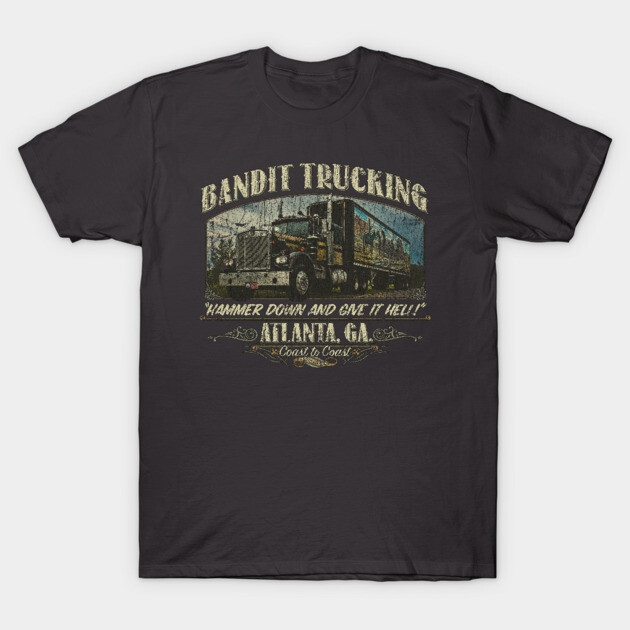 Bandit Trucking 1977 T-Shirt by JCD666