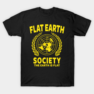 FLAT EARTH SHIRT, FLAT EARTH SOCIETY T-SHIRT, FLAT EARTHER T-Shirt