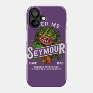 Feed me Seymour Phone Case