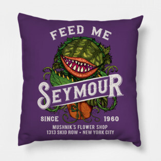 Feed me Seymour Pillow