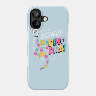 BINGO! DINO DNA! Phone Case