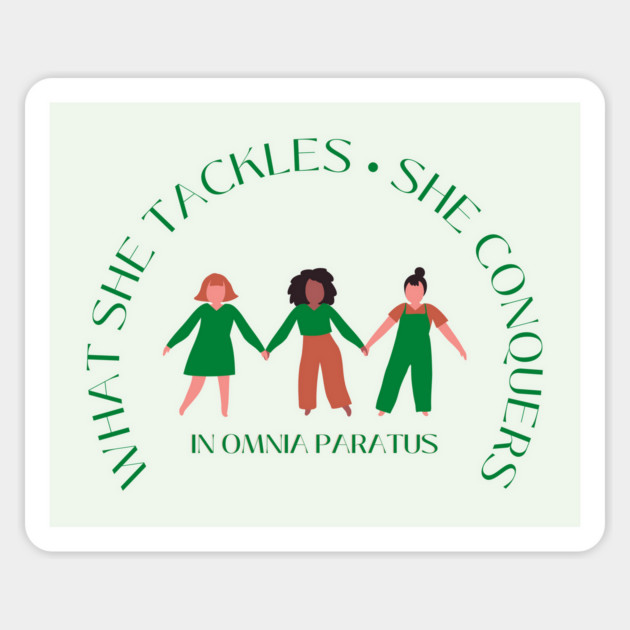What she tackles, she conquers. In Omnia Paratus - fundraiser Magnet by Stars Hollow Mercantile