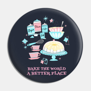 Bake the World Pin