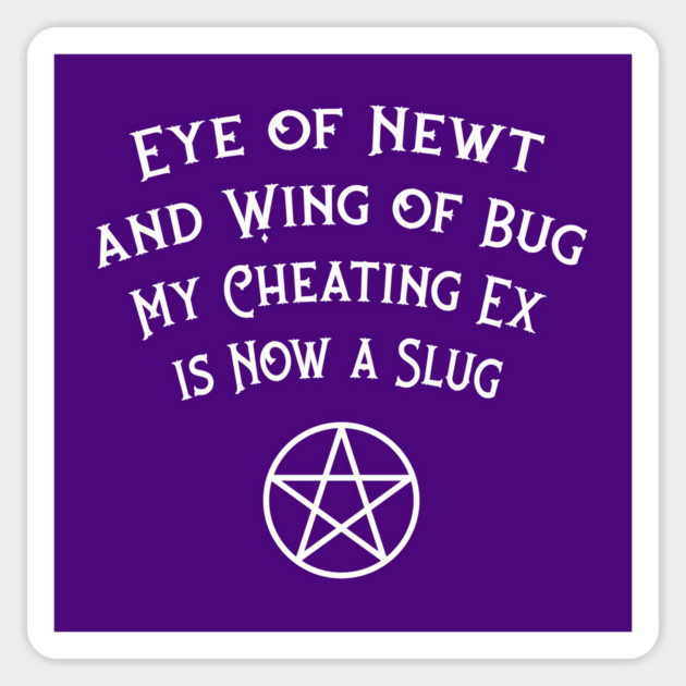 Eye of Newt Cheating Ex Avenged Cheeky Witch® Sticker by Cheeky Witch