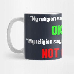 My Religion Mug