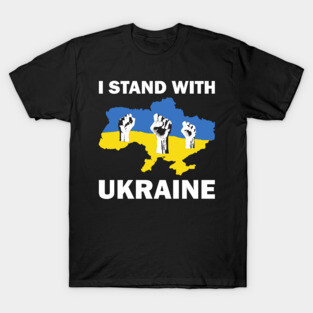 I Stand With Ukraine Fists T-Shirt
