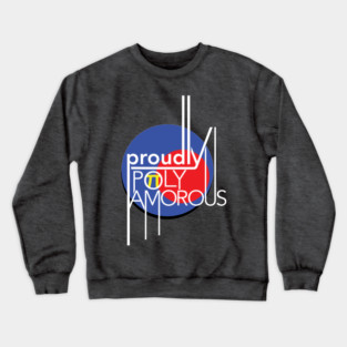 Proudly Polyamorous Crewneck Sweatshirt