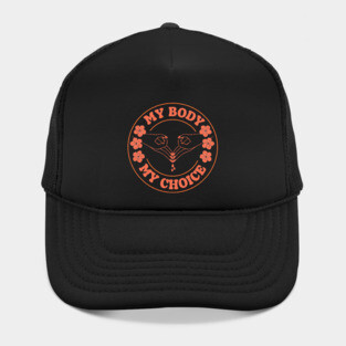 My Body My Choice Hat