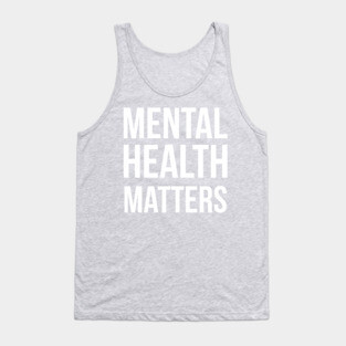Mental Health Matters (Inverted) Tank Top