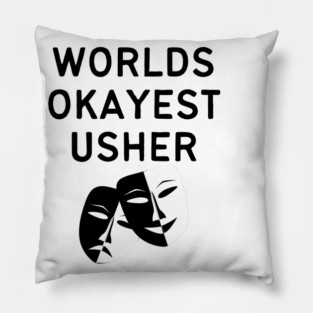 World okayest usher Pillow