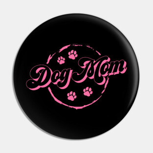 Dog Mom Pin