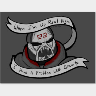 I Have a Problem With Gravity Posters and Art