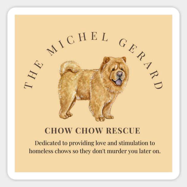 The Michel Gerard Chow Chow Rescue Magnet by Stars Hollow Mercantile