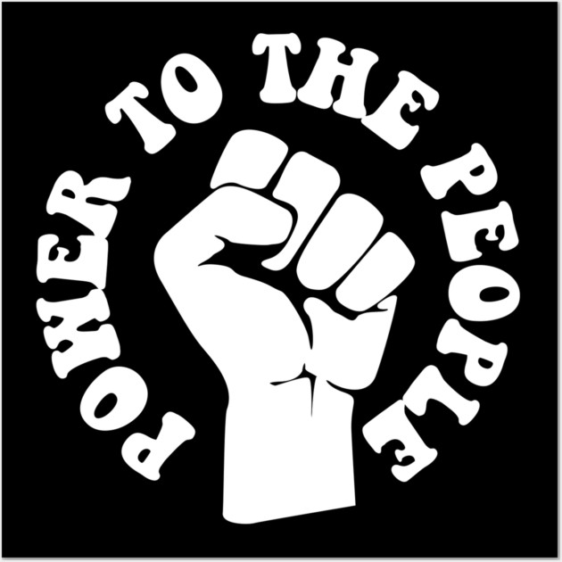 Power To the People, Black Lives, Protest Wall Art by UrbanLifeApparel