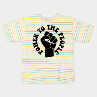 Power to the People, African American, Black Lives Kids T-Shirt