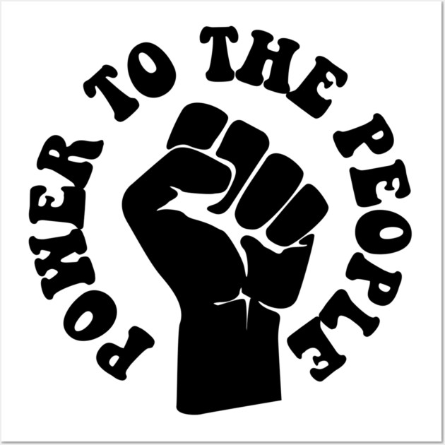 Power to the People, African American, Black Lives Wall Art by UrbanLifeApparel