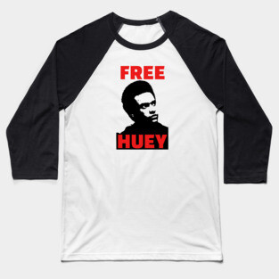 Free Huey, Black History, Civil Rights Baseball T-Shirt