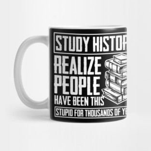 Historian Joke Dont Make Me Repeat Myself History Teacher Mug