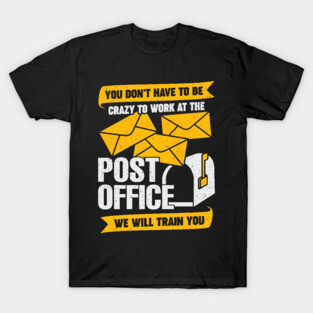 Funny Post Office Postal Worker Gift T-Shirt