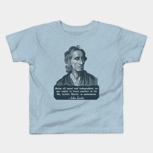 John Locke Portrait and Quote Kids T-Shirt