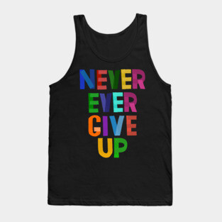 Never Give Up Tank Top