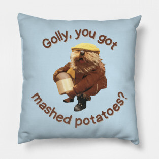 Golly, You Got Mashed Potatoes? Pillow