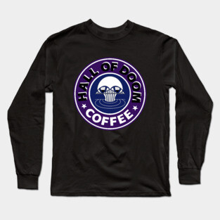 Hall of Doom Coffee Long Sleeve T-Shirt
