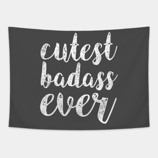 Cutest Badass Ever Tapestry