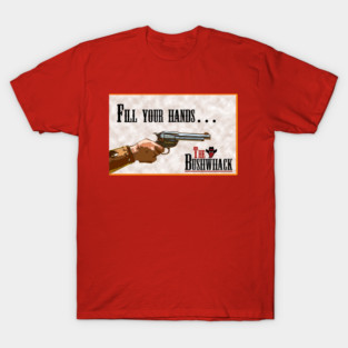 Fill Your Hands T-Shirt