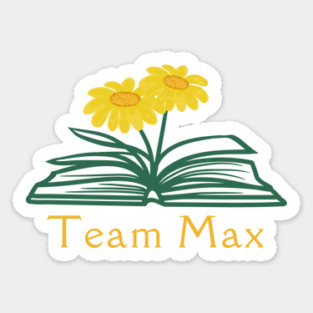 Team Max - Daisies and Proust Sticker
