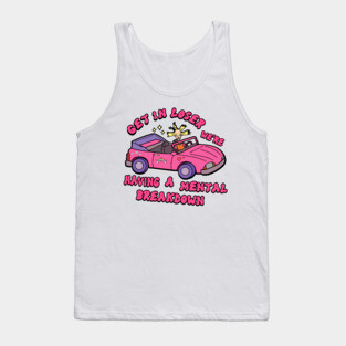 Get in loser Tank Top