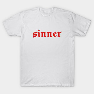 sinner T-Shirt